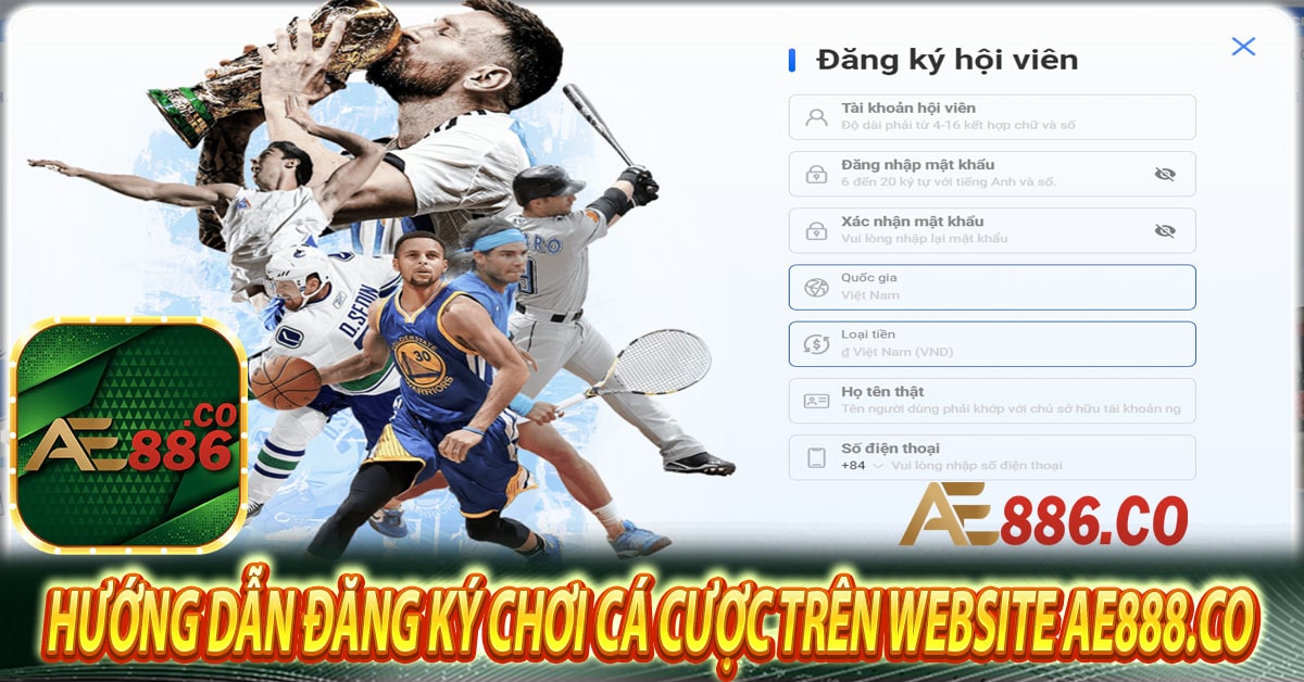 Hướng dẫn đăng ký chơi cá cược trên website Ae888.co 