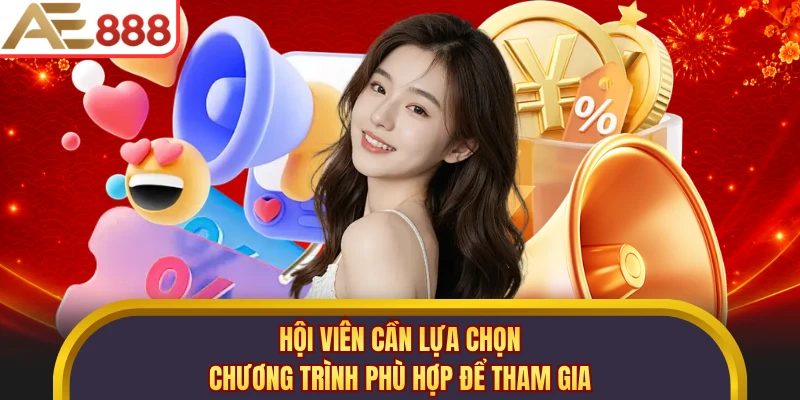 Hội viên cần lựa chọn chương trình phù hợp để tham gia